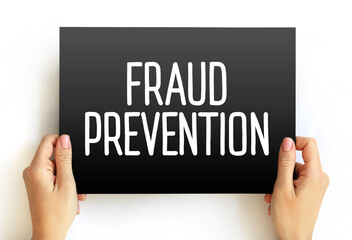 Fraud Prevention - implementation of a strategy to detect fraudulent transactions and prevent these actions from causing financial damage, text concept on card