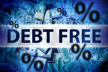 Debt free. Freedom from loans. Debt free caption. Lot of money. Concept of freedom from debt obligations. Banner for advertising bankruptcy lawyer. Backdrop for presentation. 3d image