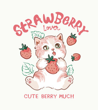 Naklejki strawberry lover slogan with cute cartoon kitten holding strawberry hand drawn vector illustration