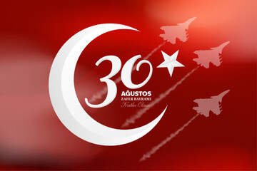 30 August Victory Day Happy Birthday (30 agustos zafer bayrami kutlu olsun) Celebration of victory and the National Day in Turkey. Vector illustration, poster, celebration card, graphic design, post.