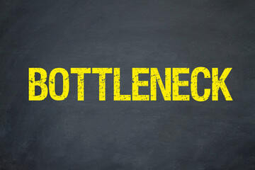 Bottleneck	