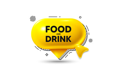 Click here speech bubble 3d icon. Food and Drink tag. Kitchen food offer. Restaurant menu. Food and Drink chat offer. Speech bubble banner. Text box balloon. Vector