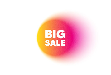 Color gradient circle banner. Big Sale tag. Special offer price sign. Advertising Discounts symbol. Big sale blur message. Grain noise texture color gradation. Gradient blur text balloon. Vector