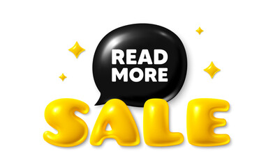Sale text 3d banner with chat bubble. Read More tag. Navigation sign. Get description info symbol. Read more chat message. 3d speech bubble offer banner. Sale text balloon. Vector