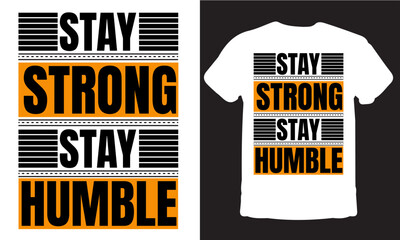 Stay Strong Stay Humble