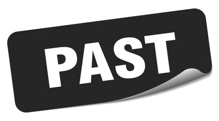 past sticker. past label