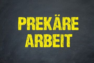 Prekäre Arbeit	
