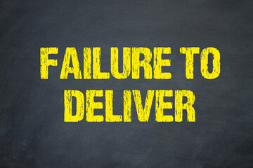 Failure to Deliver