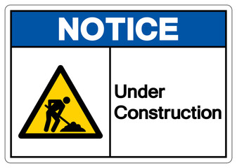 Notice Under Construction Symbol Sign,Vector Illustration, Isolate On White Background Label. EPS10