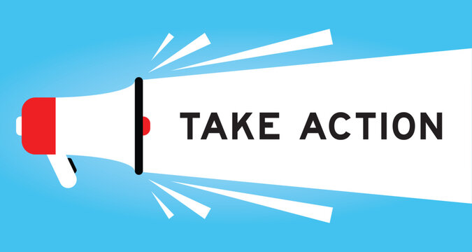 Color megaphone icon with word take action in white banner on blue background