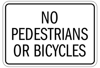 Pedestrian walkways sign no pedestrians or bicycles