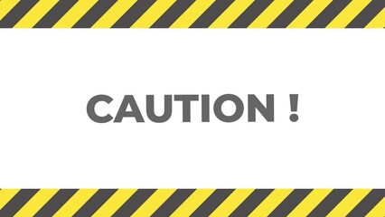 Caution sing text board animation, black stripes on white background. 4k Video