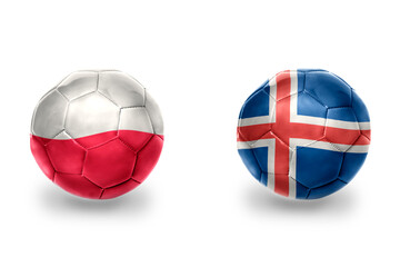 Obraz premium football balls with national flags of iceland and poland ,soccer teams. on the white background.