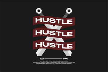 hustle culture streetwear urban fashion template for printing	