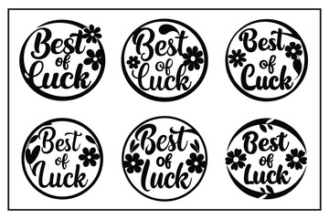 Best Of luck Typography  Vector Art Illustration 