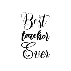 best teacher ever black letter quote