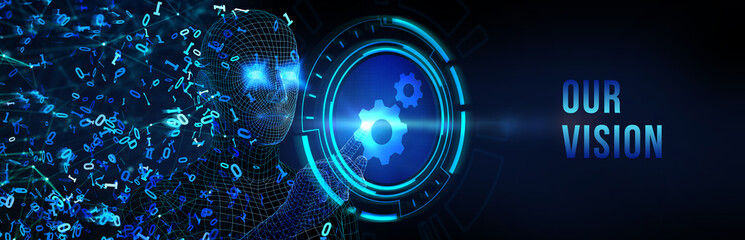 Business, technology, internet and network concept. Virtual screen of the future and sees the inscription: Our vision. 3d illustration