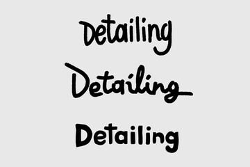 Hand-drawn lettering "Detailing", Vector Graphic, Signs, Logo