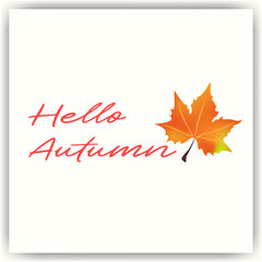 Hello Autumn Handwriting lettering with gold maple leave on note sticker page. Greeting cards design concept. Simple red .