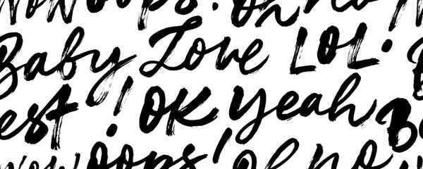 Vector seamless pattern with grunge words: love, wow, omg, baby, best, lol, ok. Cute youth words handwritten with dry brush.
