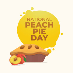 vector graphic of National Peach Pie Day ideal for National Peach Pie Day celebration.