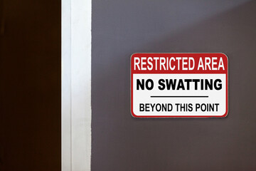 Restricted Area - No swatting beyond this point