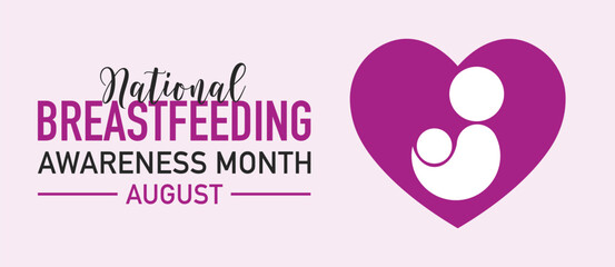 National Breastfeeding month calligraphic banner design background. poster, card concept idea. Health awareness vector template.