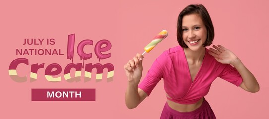 Banner for ice-cream month with happy young woman on pink background