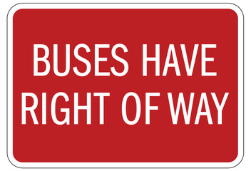 Bus sign buses have right of way