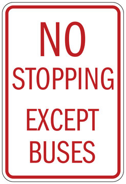 Bus sign no stopping except buses