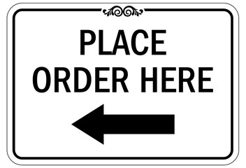 Cashier sign place order here