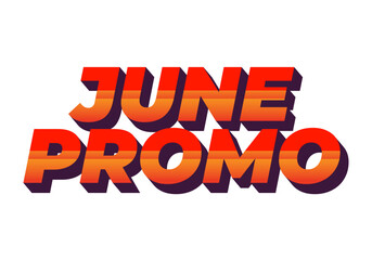 June promo. Text effect in 3D look with eye catching colors