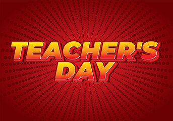 Teachers day. Text effect in 3D look with eye catching colors