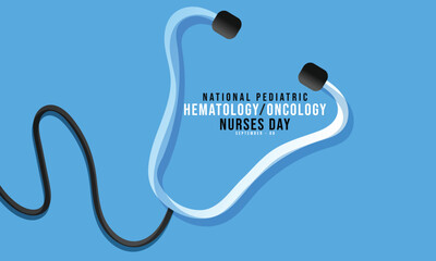 National Pediatric Hematology Oncology Nurses Day. background, banner, card, poster, template. Vector illustration.