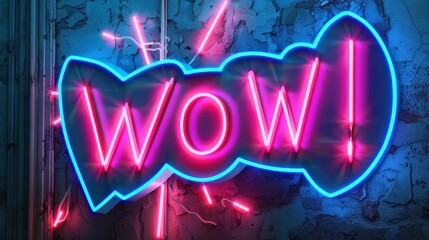 The neon WOW sign