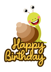 Cute snail happy birthday lettering