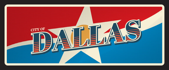 Dallas USA travel sticker, vintage tin plaque, tourist destination card. United States of America banner, vector tin plate with flag star symbol. USA vacation tour postcard or souvenir card