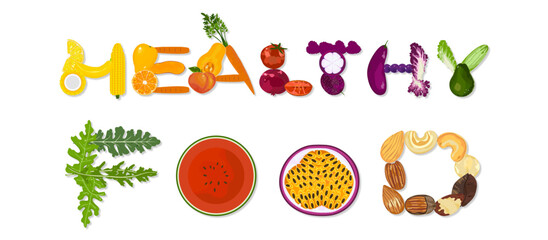 Healthy food vector illustration, good food about vegetables, fruits, organically arranged in letters, isolated on white background for inspirational posters Inspiring organic, vegan, and diet slogans