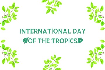 International Day of the Tropics. 29 th June 