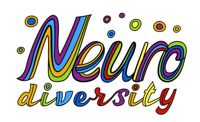 Celebrate neuro diversity. Creative hand-drawn lettering in a pop art style.