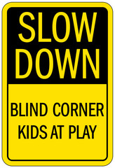 Slow down, kid at play sign blind corner