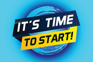 It's time to start word concept vector illustration and 3d style, landing page, template, ui, web, mobile app, poster, banner, flyer, background, gift card, coupon, label, wallpaper

