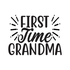 First Time Grandma SVG Design