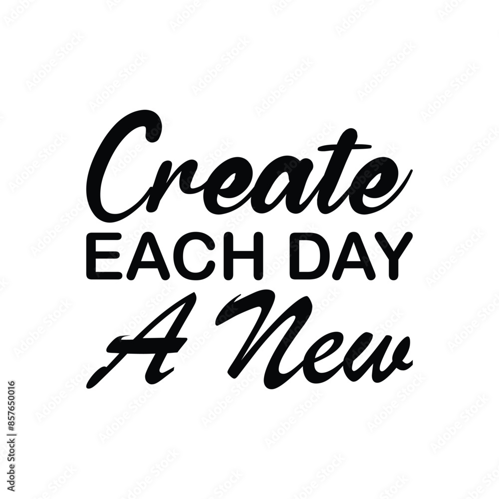 Poster create each day a new black letter quote - Posters