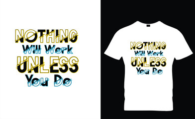 Motivational typography t shirt design, inspirational quotes t-shirt design,