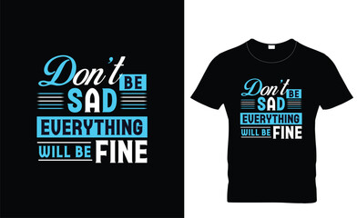 Motivational typography t shirt design, inspirational quotes t-shirt design,