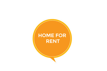 website, home for rent, secure, button, learn, stay, tuned, level, sign, speech, bubble  banner, modern, symbol, click. 
