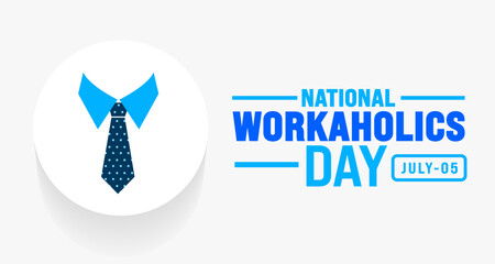 National Workaholics Day background template. Holiday concept. Use a background, banner, placard, card, and poster design template with text inscription and standard color. vector illustration.