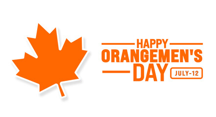 Happy Orangemen's Day background template. Holiday concept. Use a background, banner, placard, card, and poster design template with text inscription and standard color. vector illustration.