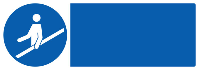 ISO mandatory safety signs use handrail your custom message here landscape size 1/2 a4,a3,a2,a1